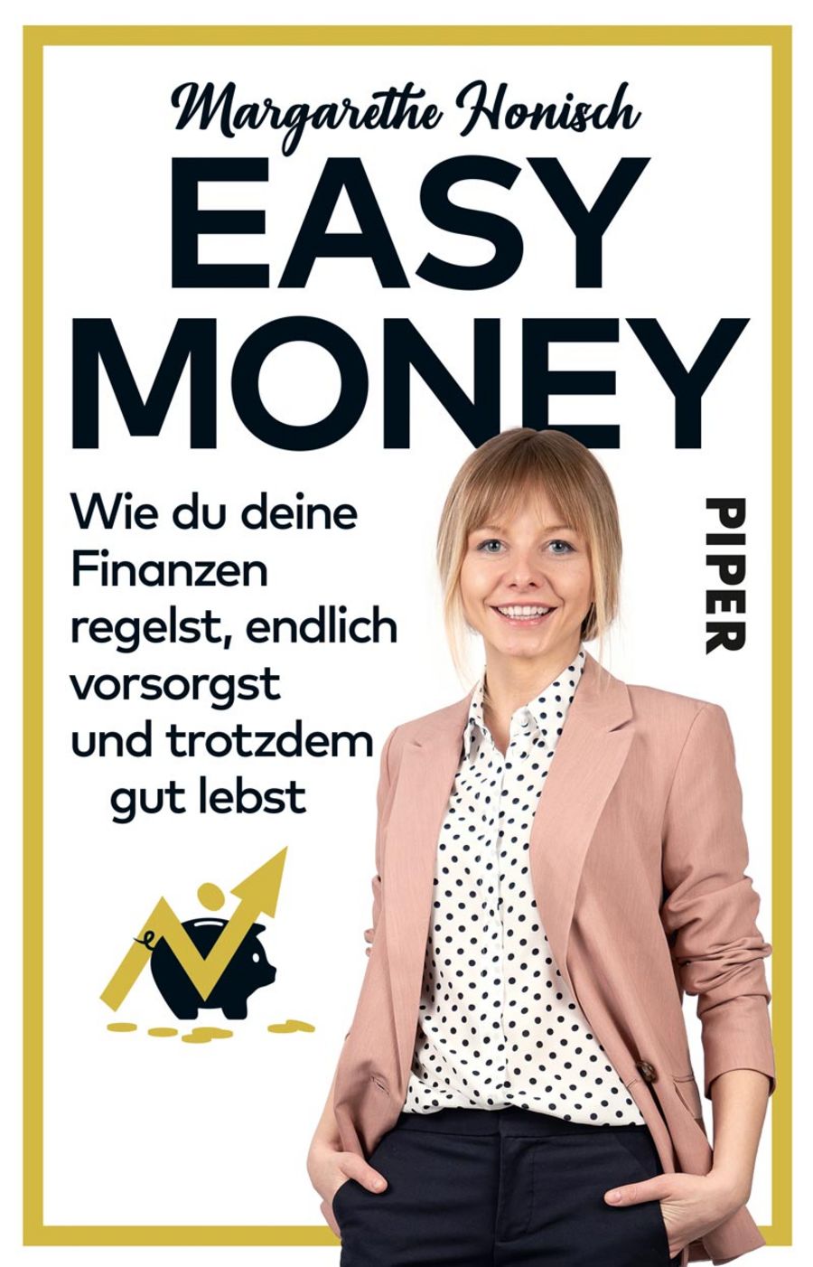 Easy Money - Margarethe Honisch
