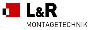 L&R Montagetechnik GmbH
