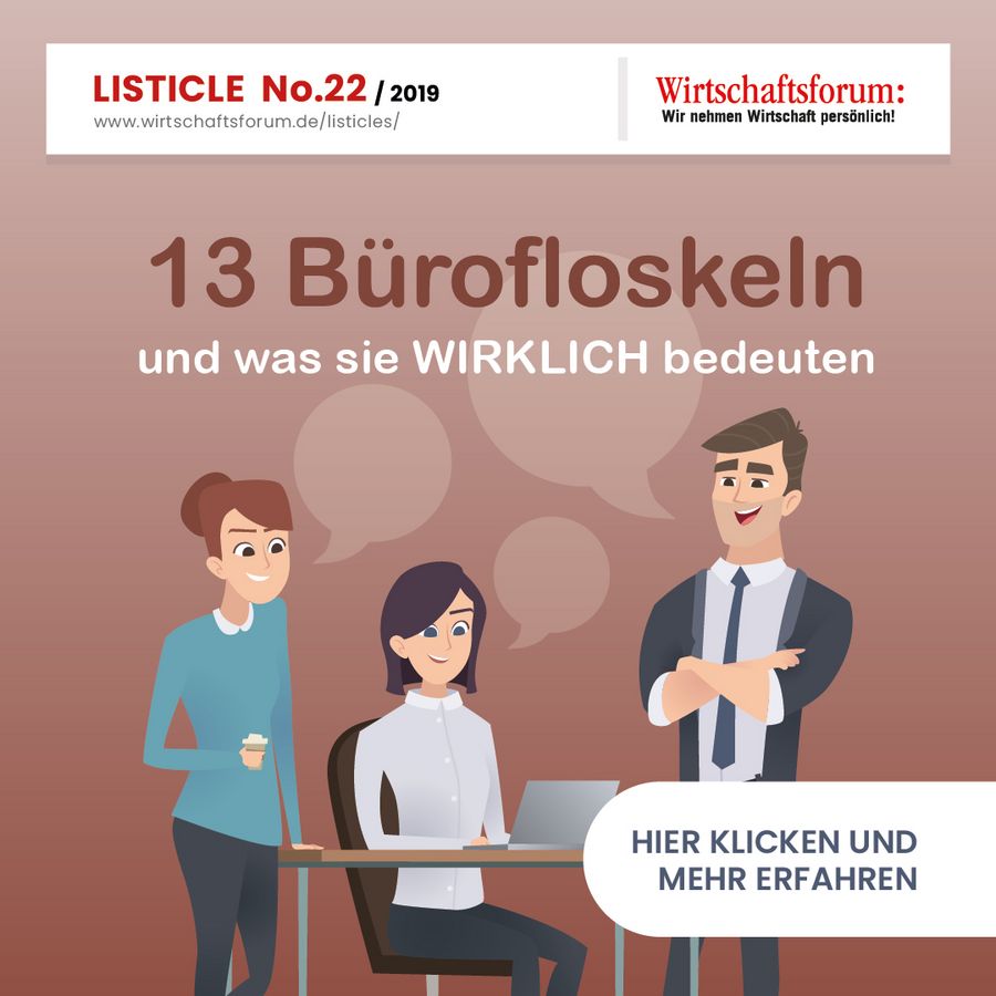 13 Bürofloskeln und was sie wirklich bedeuten - Wirtschaftsforum Listicle 13 Bürofloskeln und was sie wirklich bedeuten - Wirtschaftsforum Listicle