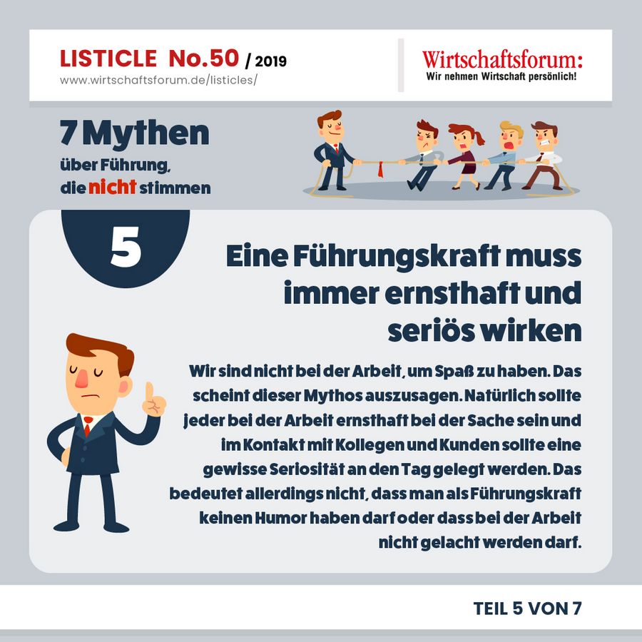 7 Mythen über Führung, die nicht stimmen -Eine Führungskraft muss immer ernsthaft und seriös wirken 7 Mythen über Führung, die nicht stimmen -Eine Führungskraft muss immer ernsthaft und seriös wirken