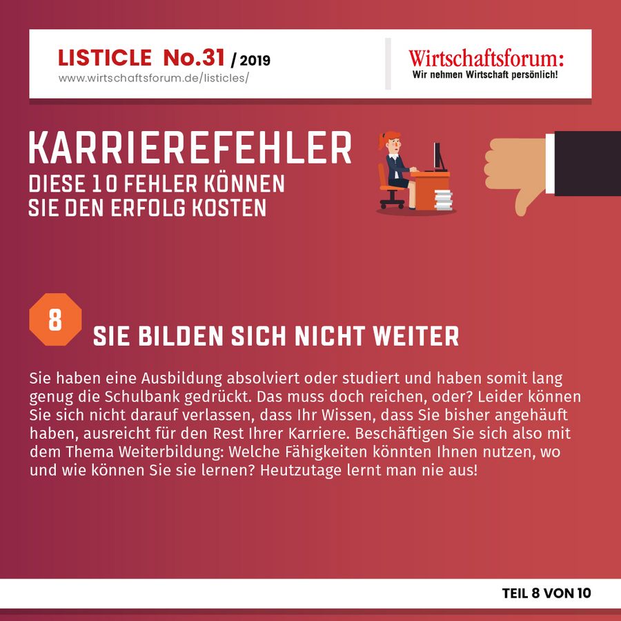 Karrierefehler: Diese 10 Fehler können Sie den Erfolg kosten - Sie bilden sich nicht weiter Karrierefehler: Diese 10 Fehler können Sie den Erfolg kosten - Sie bilden sich nicht weiter