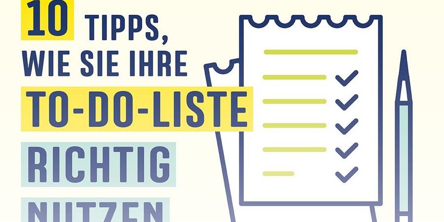 10 Tipps, wie Sie Ihre To-Do-Liste richtig nutzen - - Wirtschaftsforum Listicle