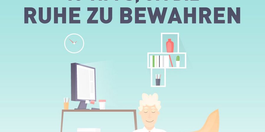 10 Tipps, um die Ruhe zu bewahren - Wirtschaftsforum Listicle 10 Tipps, um die Ruhe zu bewahren - Wirtschaftsforum Listicle