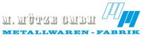 M. Mütze GmbH Metallwarenfabrik