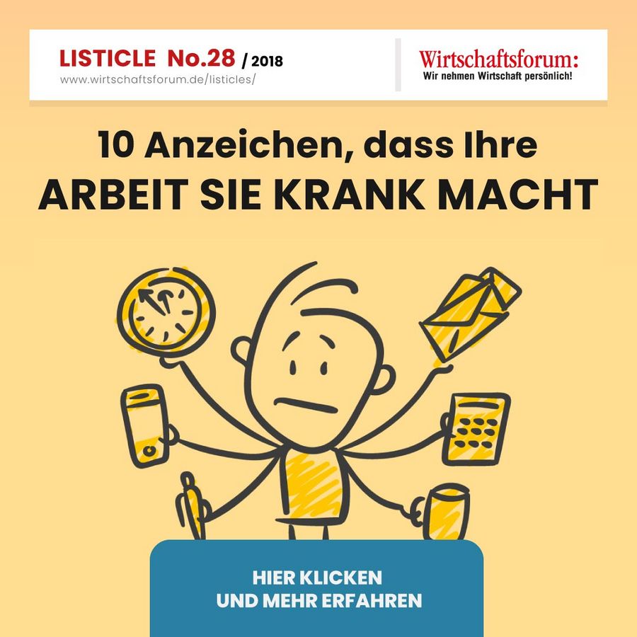 10 Anzeichen, dass Ihre Arbeit Sie krank macht - Wirtschaftsforum Listicle 10 Anzeichen, dass Ihre Arbeit Sie krank macht - Wirtschaftsforum Listicle