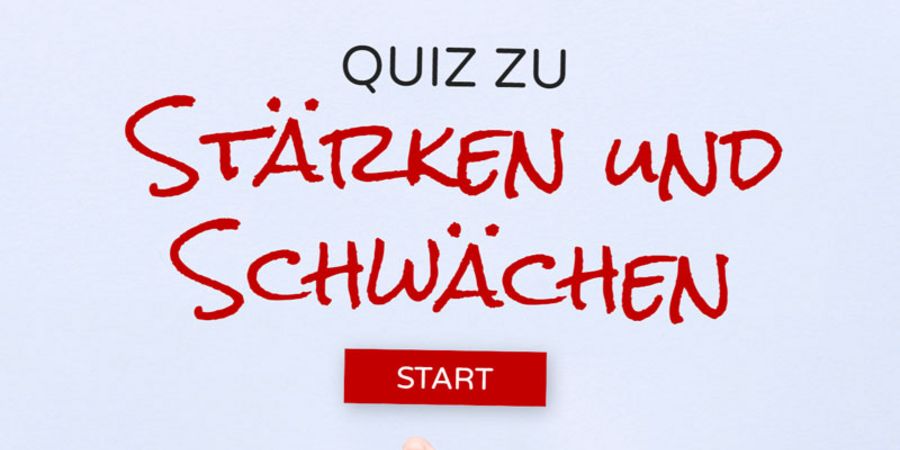 Quiz Stärken und Schwächen Quiz Stärken und Schwächen
