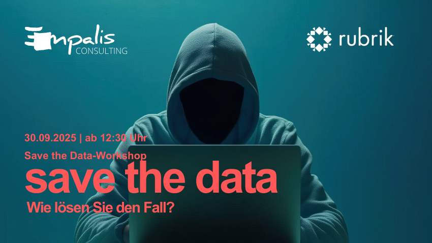 Save the Data-Workshop mit Rubrik und Empalis: IT-Krimi mit Dinner am 30. September 2025